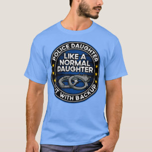 Politiedochter als een normale dochter, maar met e t-shirt