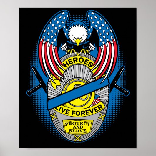 Politieheloes Live Forever Memorial Badge Poster (Voorkant)