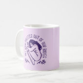 Politiek buiten de Mok van ons lichaam houden (Voorkant links)