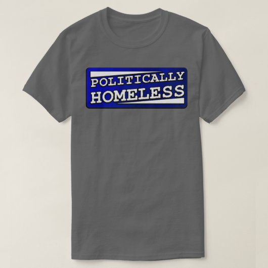 Politiek dakloos t-shirt (Design voorkant)