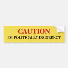 Politiek Incorrect Bumpersticker