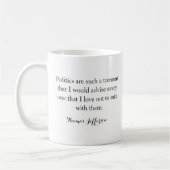 Politiek is zo'n marteling Thomas Jefferson Koffiemok (Links)