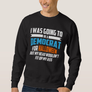 Politiek wilde ik een democraat zijn voor Hallowee Trui
