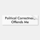 Politieke correctheid beledigt mij bumpersticker (Voorkant)