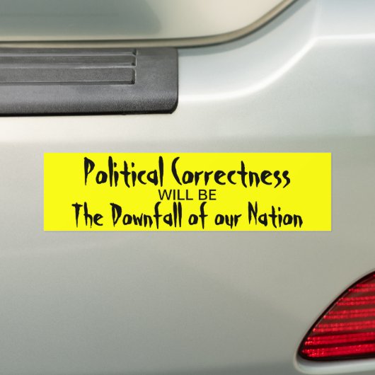 Politieke correctheid bumpersticker (Op auto)