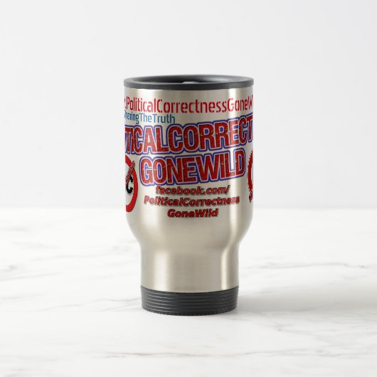 Politieke correctheid Gone Wild Travel Mug Reisbeker (Center)