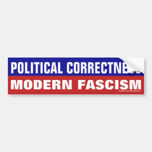Politieke correctheid is modern fascisme bumpersticker