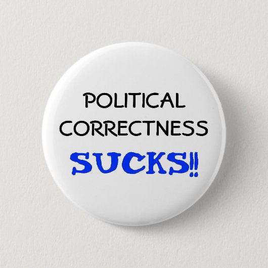 Politieke correctheid ronde button 5,7 cm (Voorkant)