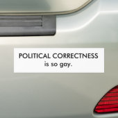 POLITIEKE CORRECTIE is zo homo. Bumpersticker (Op auto)