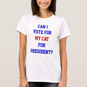 Politieke grap stem op mijn kat president citaat t-shirt