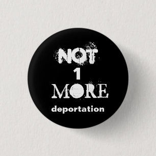 Politieke knoop "Niet één meer deportatie" Ronde Button 3,2 Cm