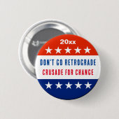 Politieke Verandering Ronde Button 5,7 Cm (Voorkant /achterkant)