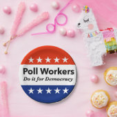 Politieke werknemers doen het voor de democratie papieren bordje (Feest)