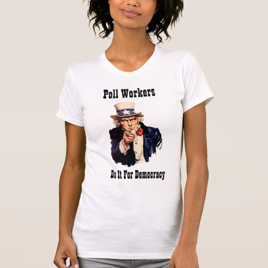 Politieke werknemers doen het voor de democratie t-shirt (Voorkant)