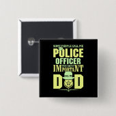 Politievader | Rechtshandhaving | VADERDAG Vierkante Button 5,1 Cm (Voorkant /achterkant)