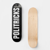 POLITRICKS Skateboard, 7¾" deck Persoonlijk Skateboard (Voorkant)
