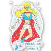 Polka Dot Pirate - Public Domain Super Hero Sticker (Voorkant)