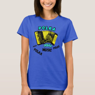 PolKa Polka Polka met een accordeonmuziek T-shirt