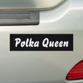 Polka Queen - Lifestyle-speelbeweging geniet van l Bumpersticker (Op auto)