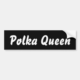 Polka Queen - Lifestyle-speelbeweging geniet van l Bumpersticker