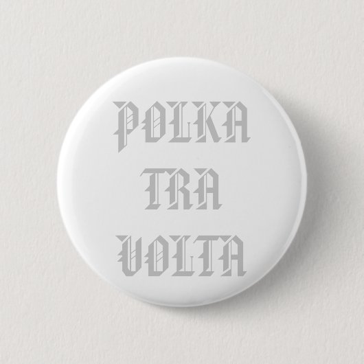POLKATRAVOLTA RONDE BUTTON 5,7 CM (Voorkant)