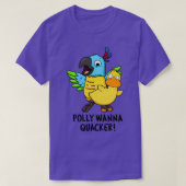 Polly Wanna Quacker Funny Animal Pun T-shirt (Design voorkant)