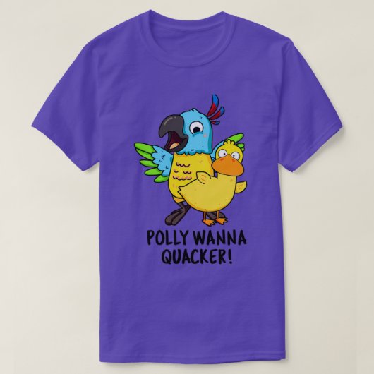 Polly Wanna Quacker Funny Animal Pun T-shirt (Design voorkant)