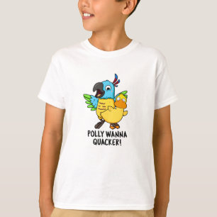 Polly Wanna Quacker Funny Animal Pun T-shirt