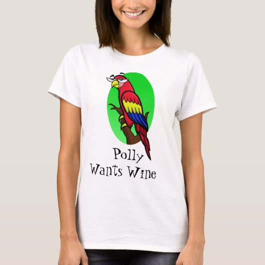 Polly Wants Wine T-shirt (Voorkant)