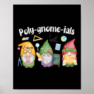 Poly-gnome-ials Kabouters Wiskunde Algebra Leraar Poster