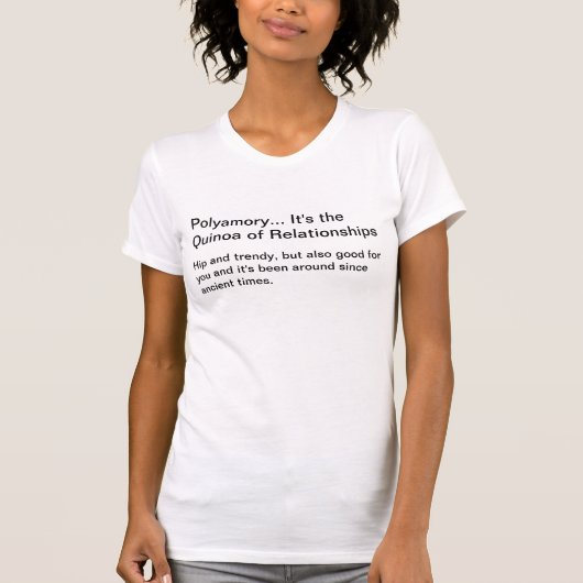 Polyamorie... Het is de Quinoa van Relaties T-shirt (Voorkant)