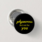 polyamoureus maar niet 4 u ronde button 3,2 cm (Voorkant /achterkant)