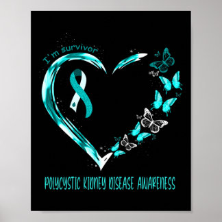 Polycystic Kidney Disease Awareness I'm Survivor H Poster