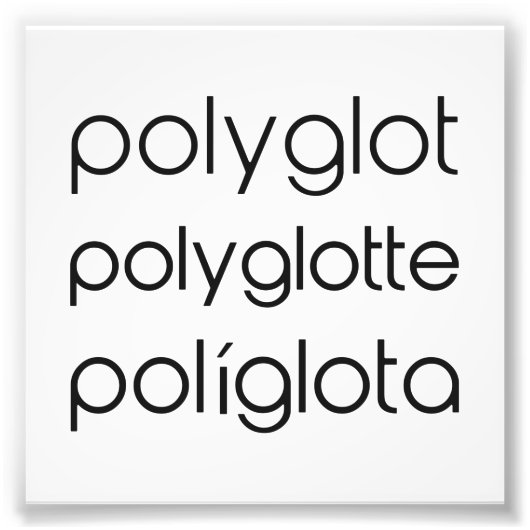 Polyglot Polyglotte Polyglota Multiple Languages Foto Afdruk (Voorkant)