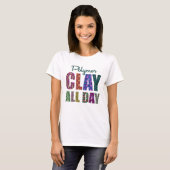 Polymer Klei De Helaas Dag T-shirt (Voorkant volledig)
