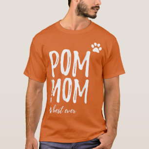 Pom Mam Funny voor Pommeren Dog Mam T-shirt