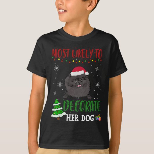 Pomeranian Black Dog Christmas Most Likely To Deco T-shirt (Voorkant)