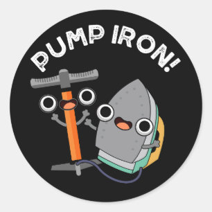 Pomp Iron Funny Exercise Pun Dark BG Ronde Sticker
