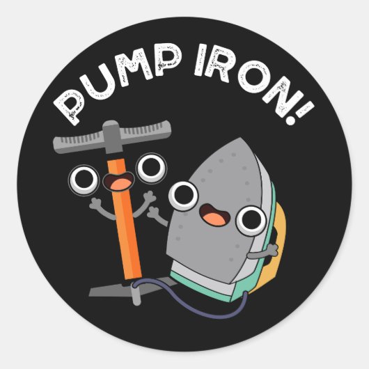 Pomp Iron Funny Exercise Pun Dark BG Ronde Sticker (Voorkant)