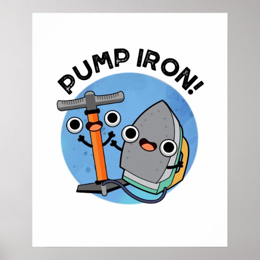 Pomp Iron Funny Exercise Pun Poster (Voorkant)