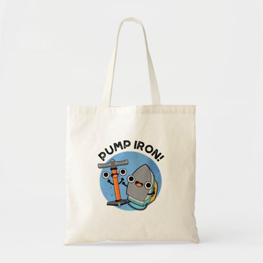 Pomp Iron Funny Exercise Pun Tote Bag (Voorkant)