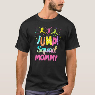 Pomp trampoline Partij mammie matchen klonttuin T-shirt