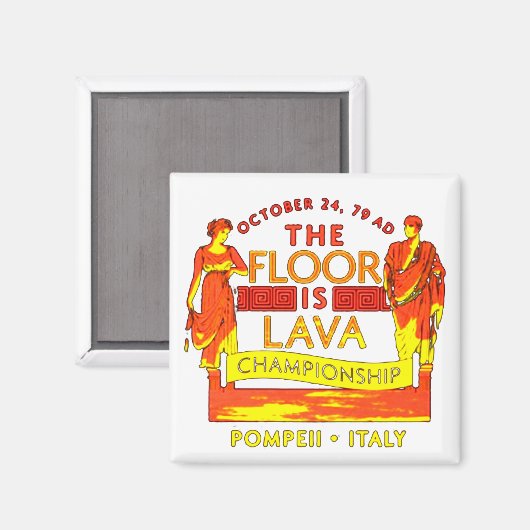 Pompeii Floor is het kampioenschap van de Lava Magneet (Voorkant / Achterkant)