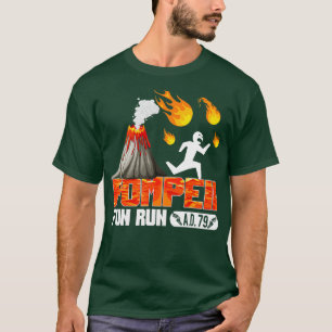 Pompeii Fun run 79 AD Funny Volcano aan het draaie T-shirt
