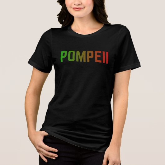 Pompeii Italy Minimal Typographic Design Tri-Blend Shirt (Voorkant)