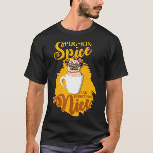 pompoen kruid en alles mooi pug kin Herfst plezier T-shirt