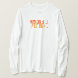 Pompoen Kruiden Alles T-Shirt Met Lange Mouwen
