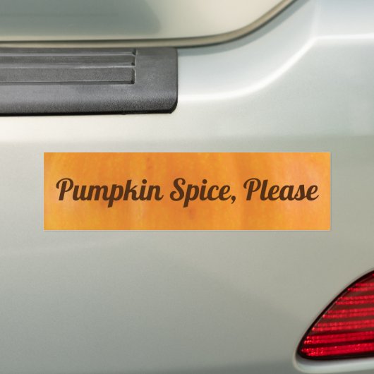 Pompoen Kruiden Alsjeblieft Bumpersticker (Op auto)