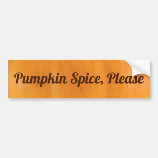 Pompoen Kruiden Alsjeblieft Bumpersticker (Voorkant)