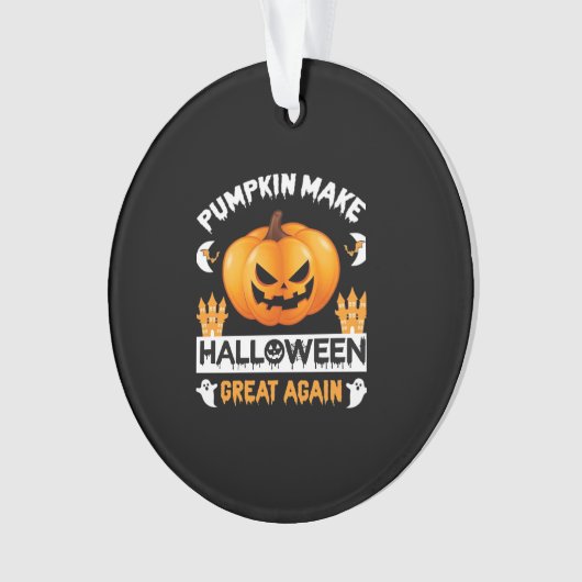 Pompoen maakt Halloween weer geweldig Ornament (voorkant)